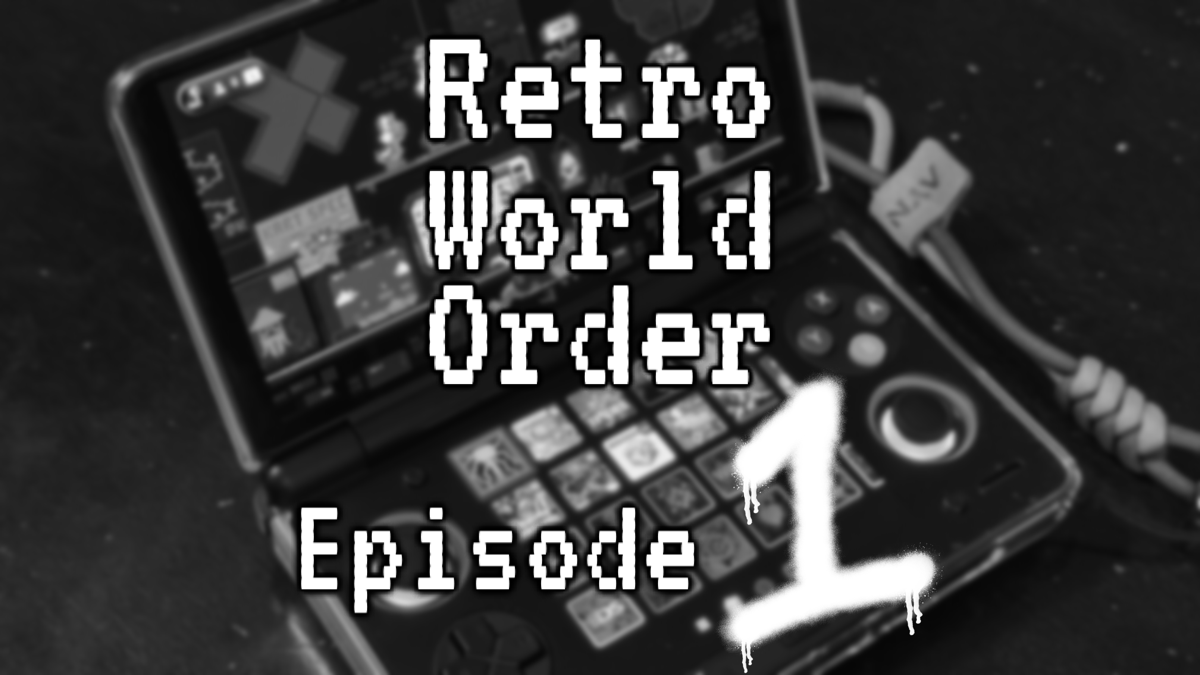Retro World Order – Episode One